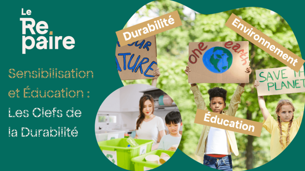 Sensibilisation et Éducation : Les Clefs de la Durabilité